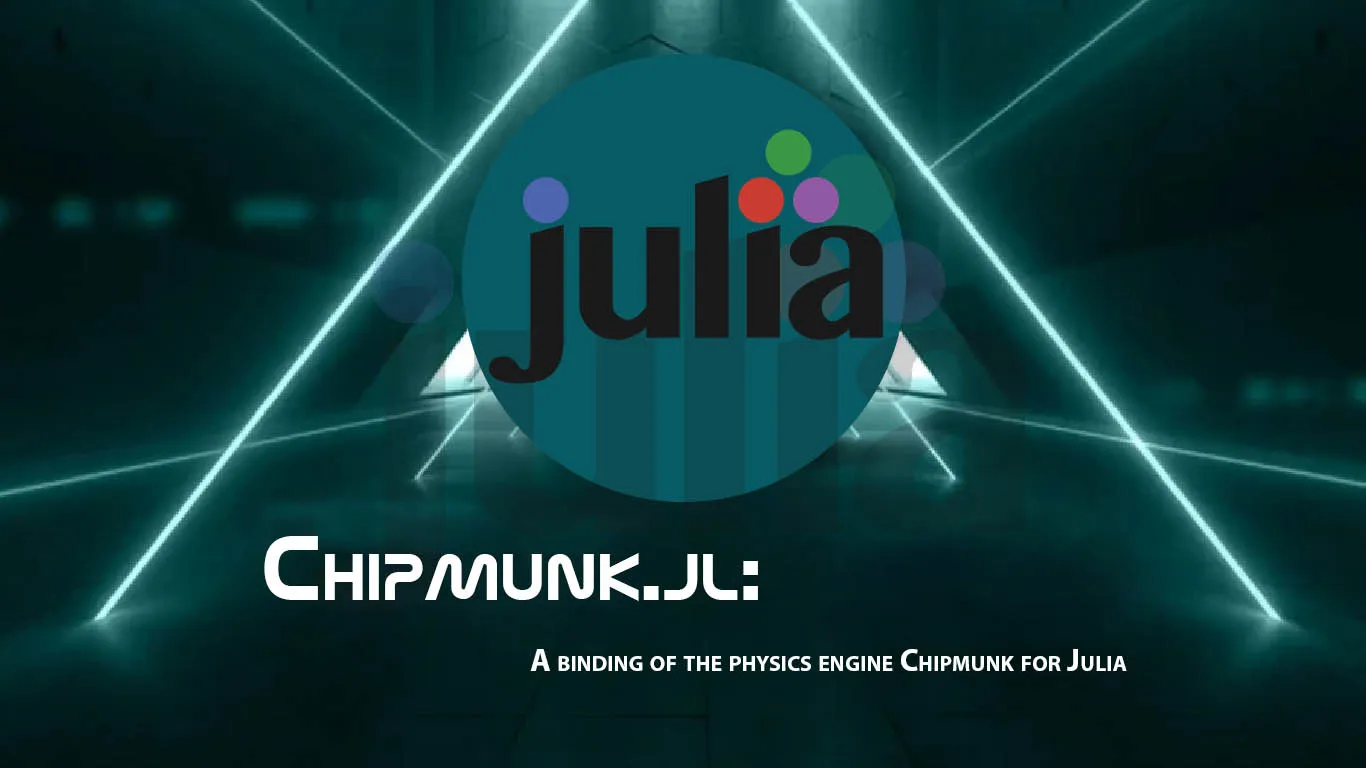 Chipmunk.jl: A Binding Of The Physics Engine Chipmunk for Julia