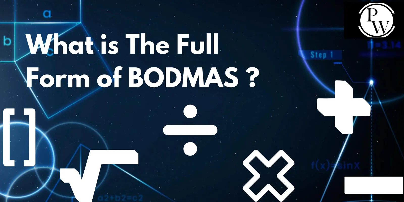 What is The Full Form of BODMAS ? | Physics Wallah
