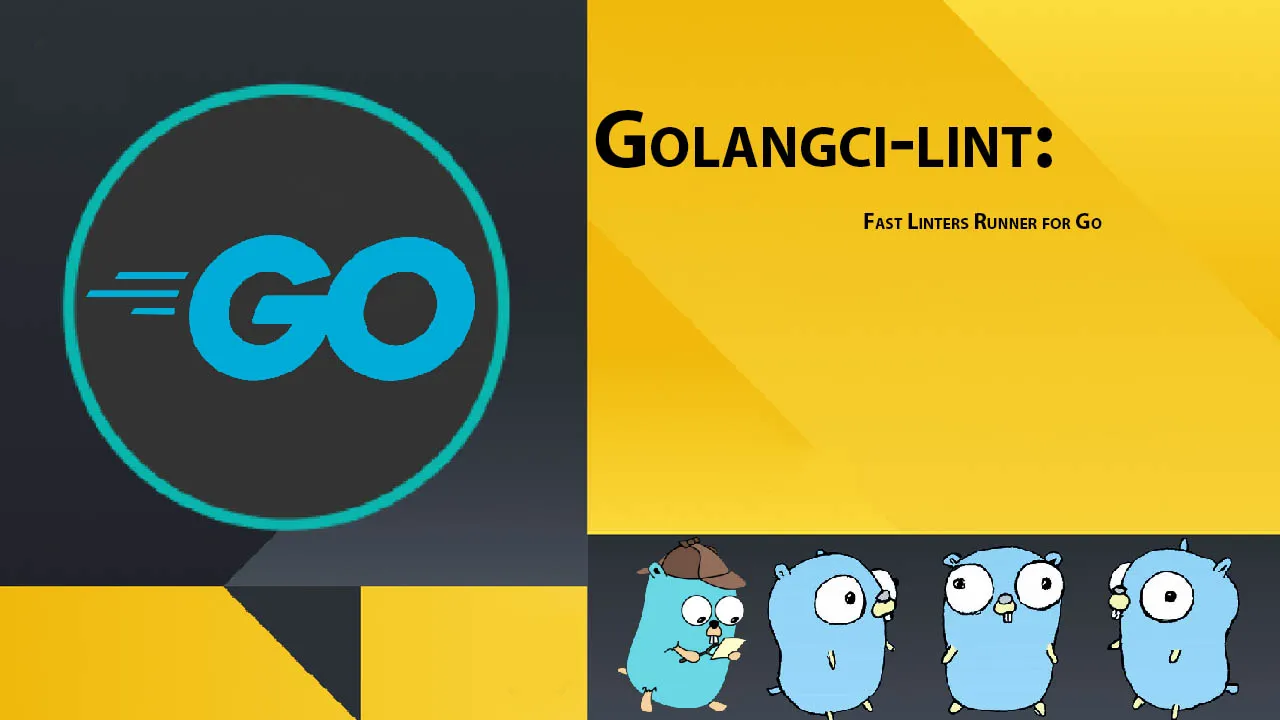 Golangci-lint: Fast Linters Runner for Go