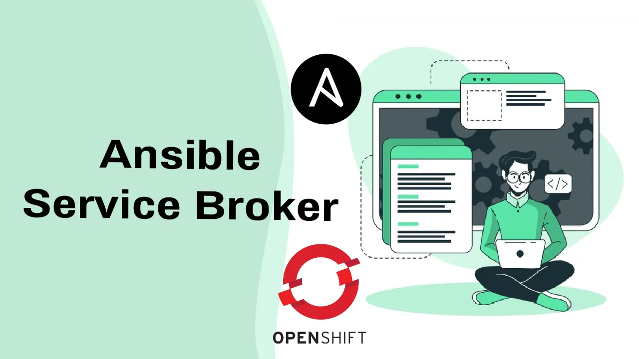 Ansible Service Broker: Implementation Of The Open Service Broker API 