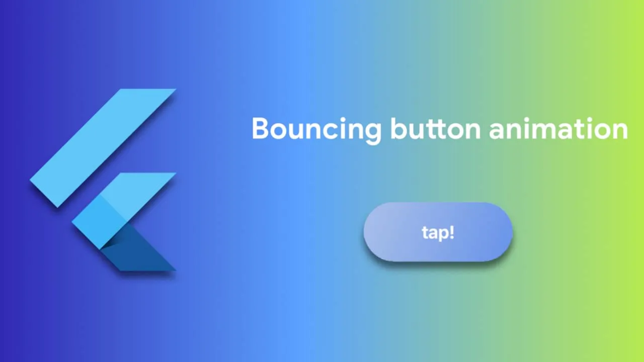 Bouncing Button Animation In Flutter 