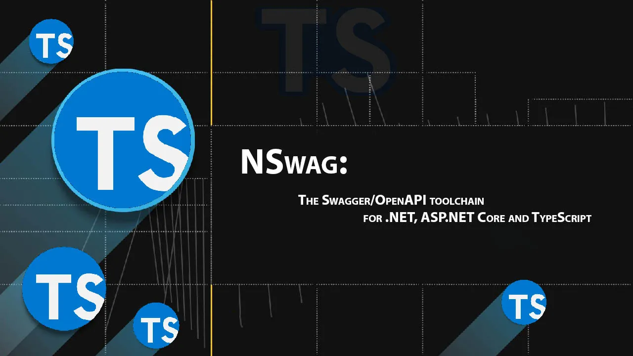 The Swagger/OpenAPI toolchain for .NET, ASP.NET Core and TypeScript