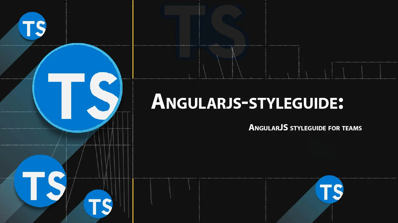Angularjs-styleguide: AngularJS Styleguide for Teams