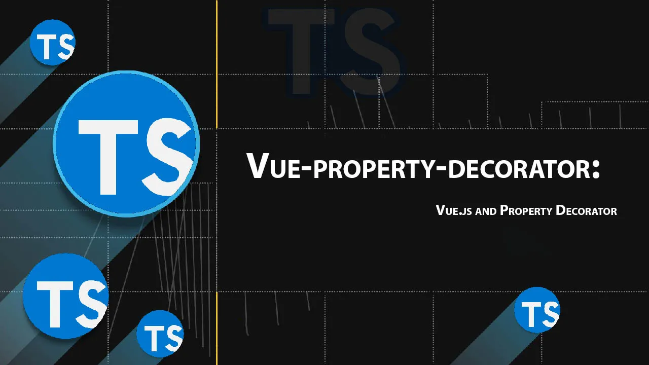 Vue-property-decorator: Vue.js and Property Decorator