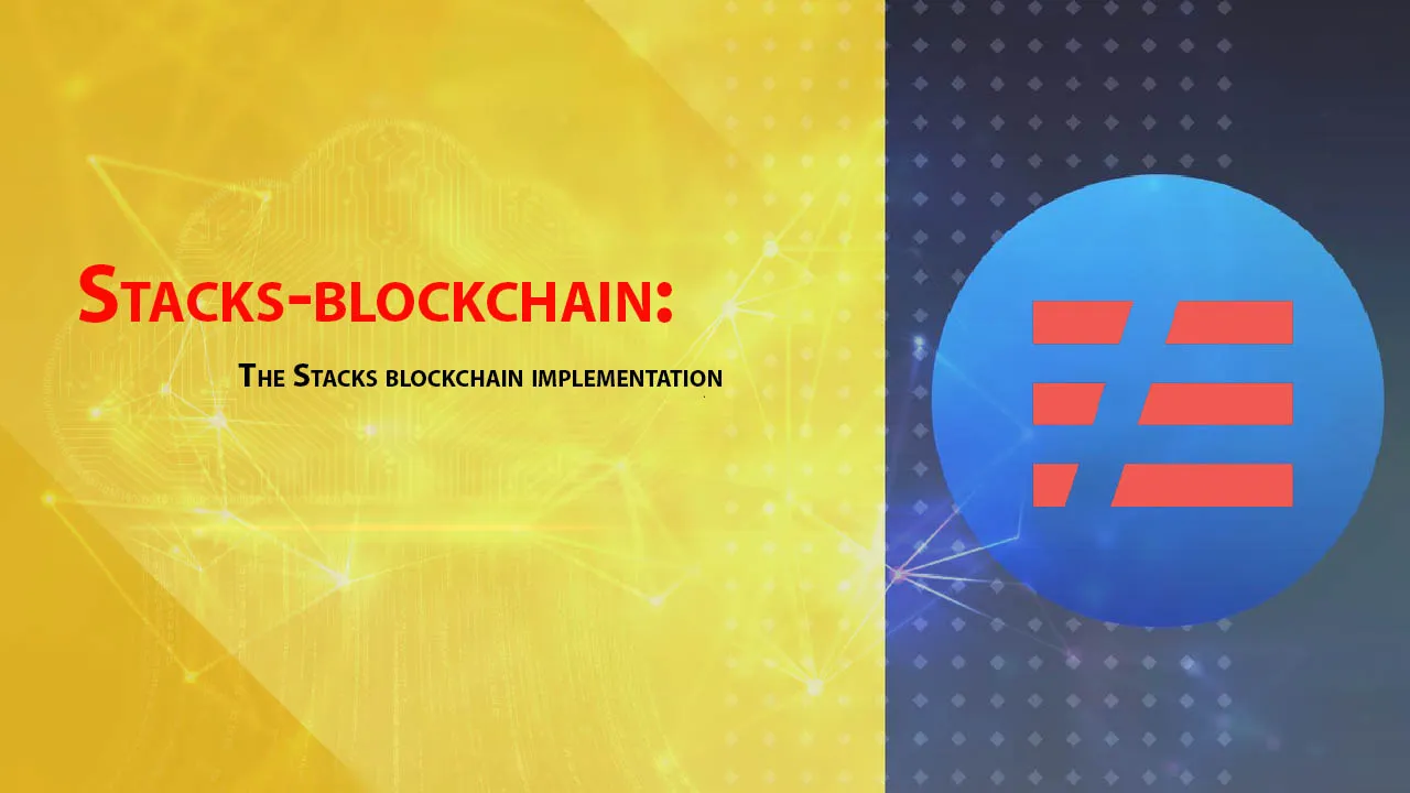 Stacks-blockchain: The Stacks Blockchain Implementation
