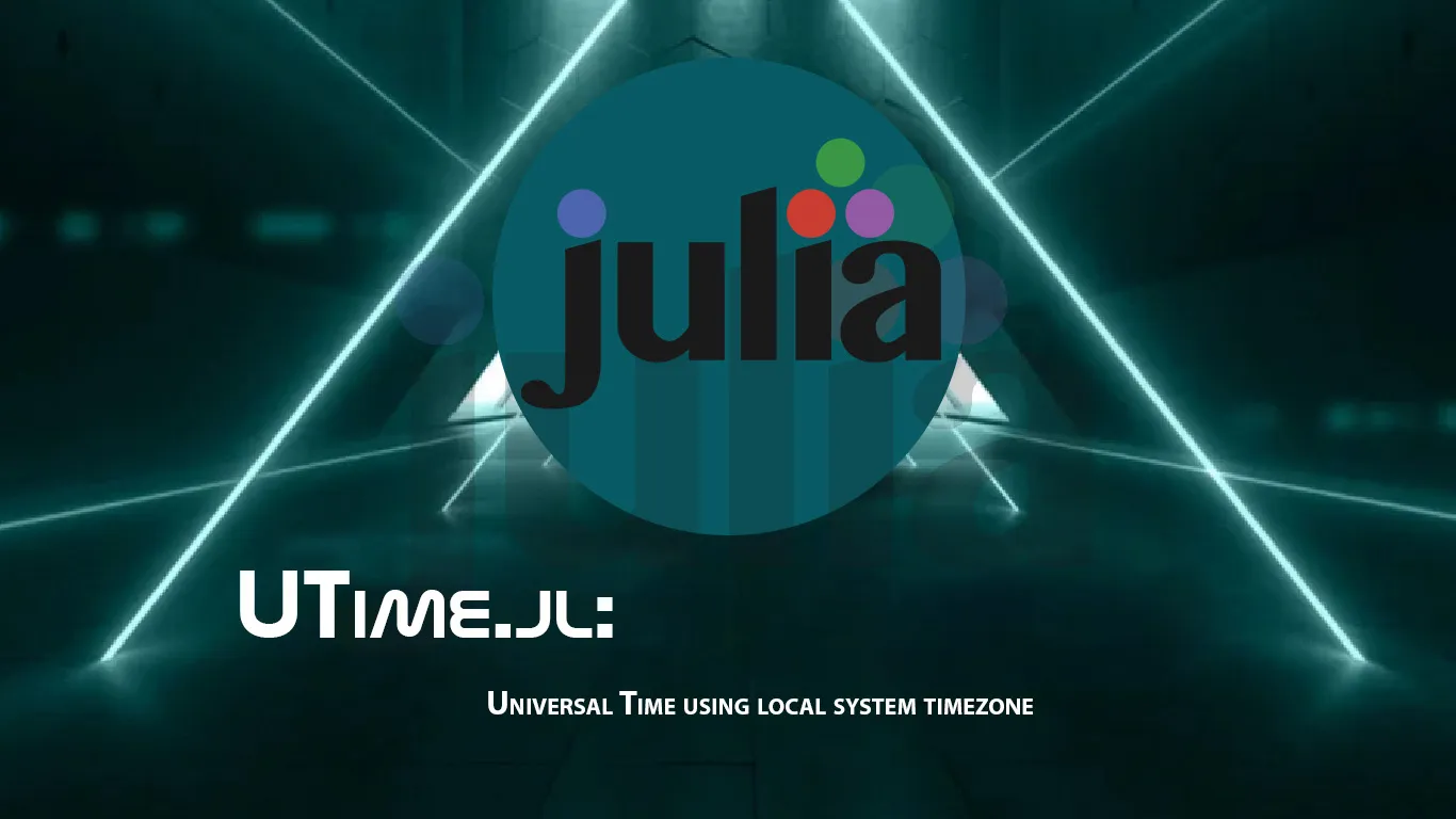 UTime.jl: Universal Time using Local System Timezone
