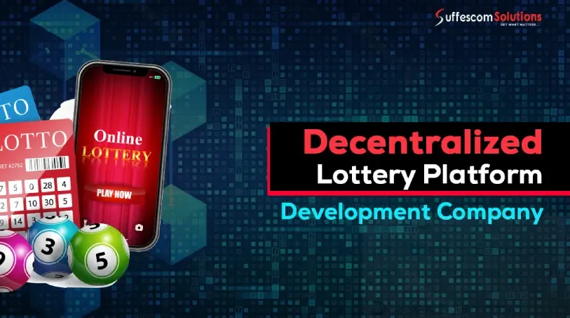 The Most Reliable Decentralized Lottery Platform Development Company