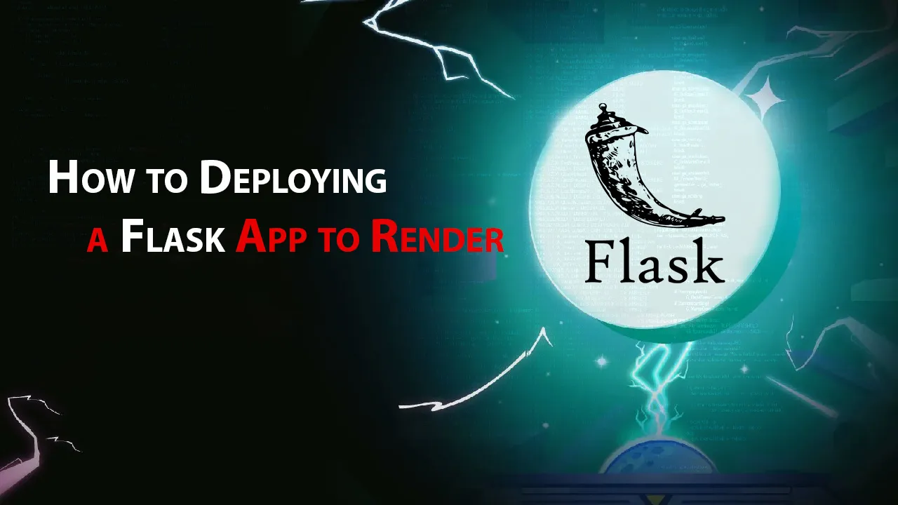 How to Deploying A Flask App To Render