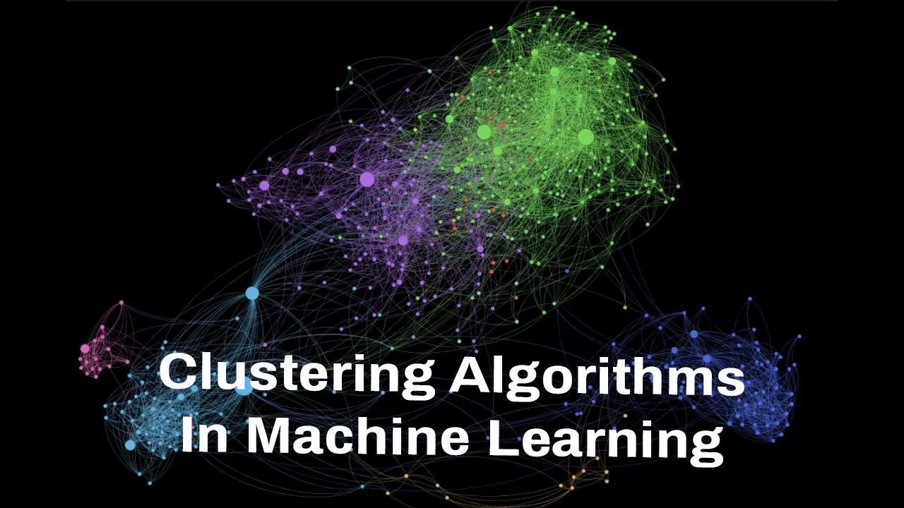 Machine Learning Clustering Algorithms Explanation and Examples