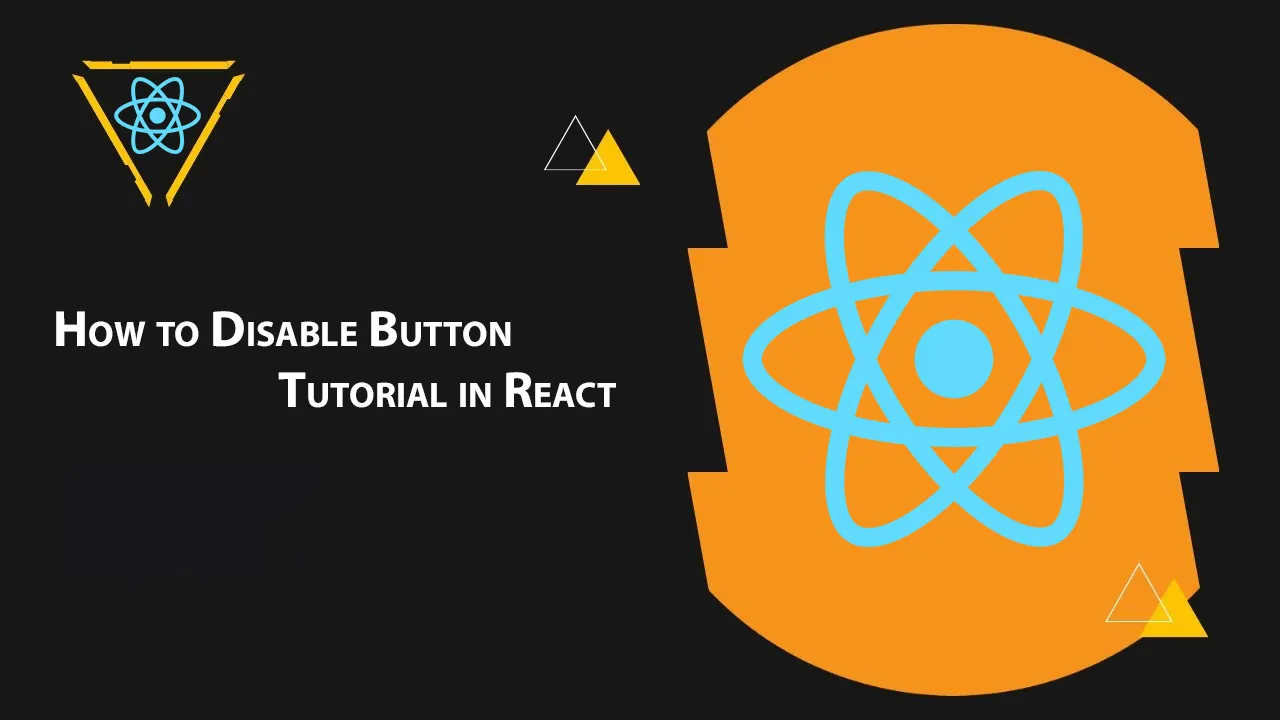 How to Disable Button Tutorial in React