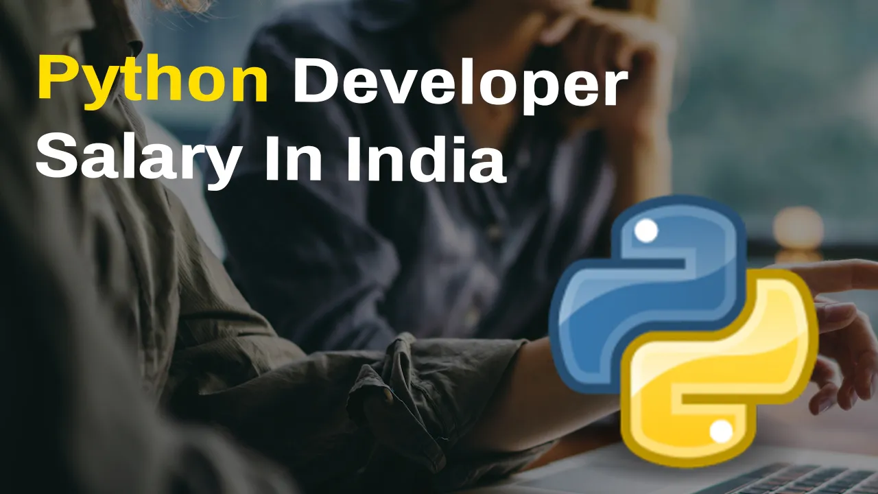 Explore Python Developer Salary in India