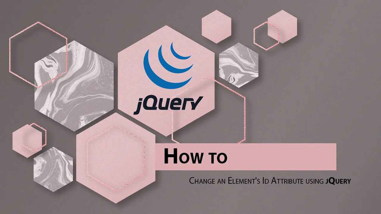 How to Change an Element's Id Attribute using jQuery