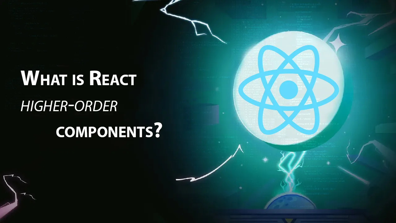 What is React Higher-order Components?