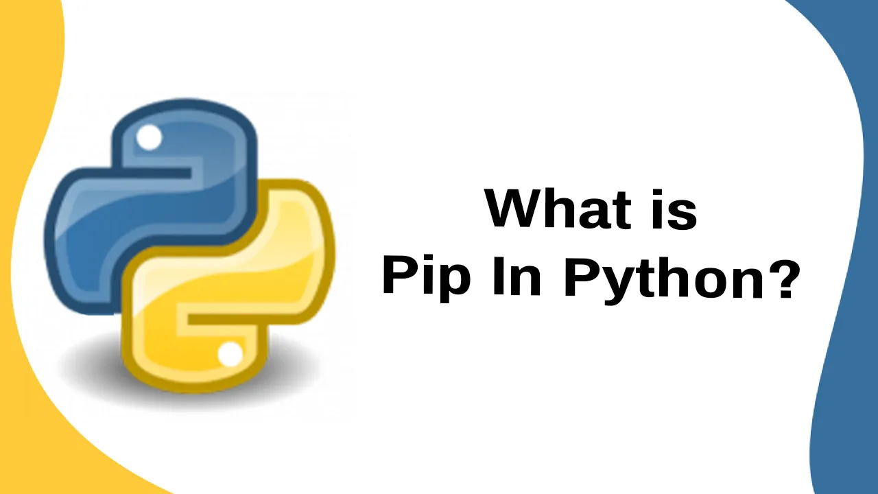 What is Pip in Python? | How to Install pip in Python