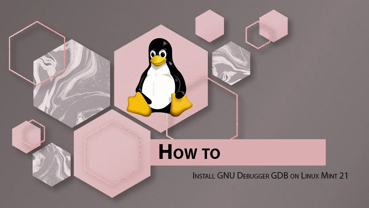 How to Install GNU Debugger GDB on Linux Mint 21