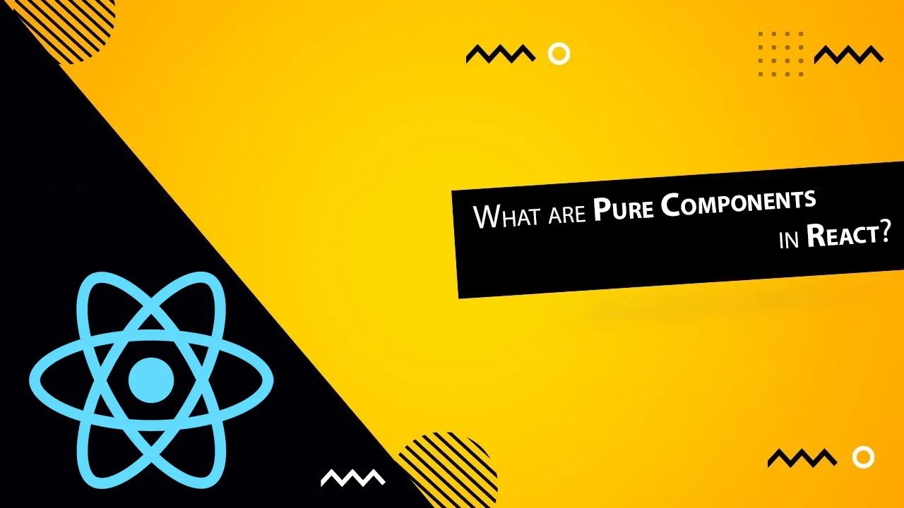 What are Pure Components in React?