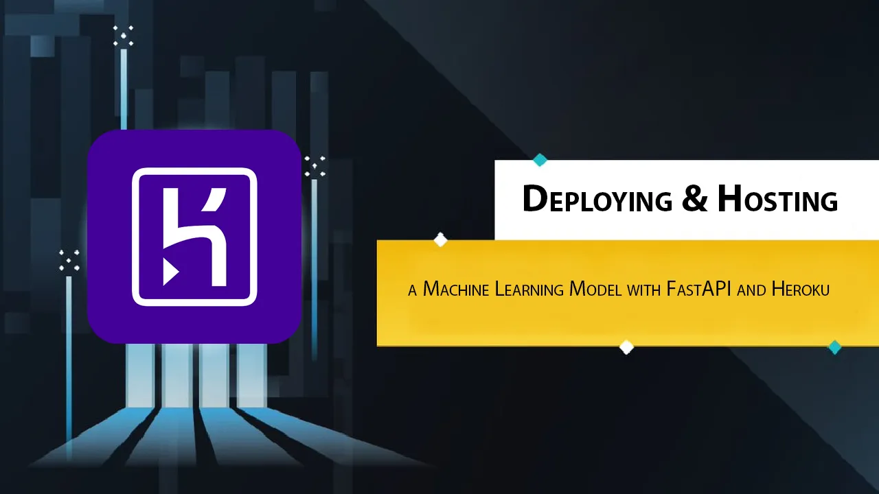 Deploying & Hosting A Machine Learning Model with FastAPI and Heroku
