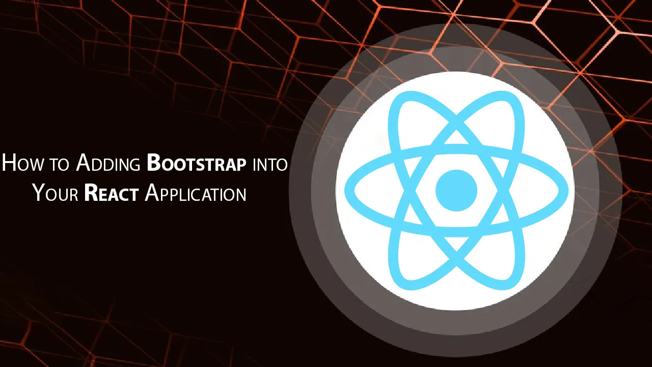 How to Adding Bootstrap into Your React Application