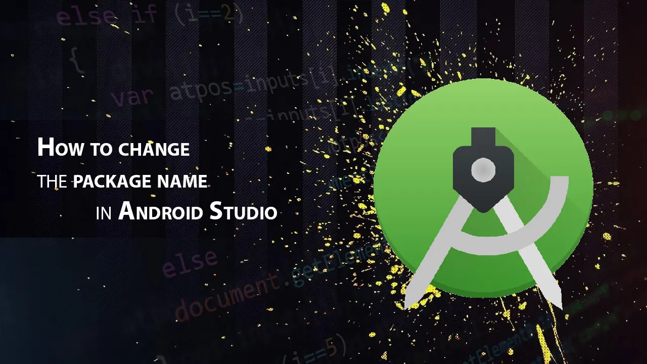 How to change the package name in Android Studio