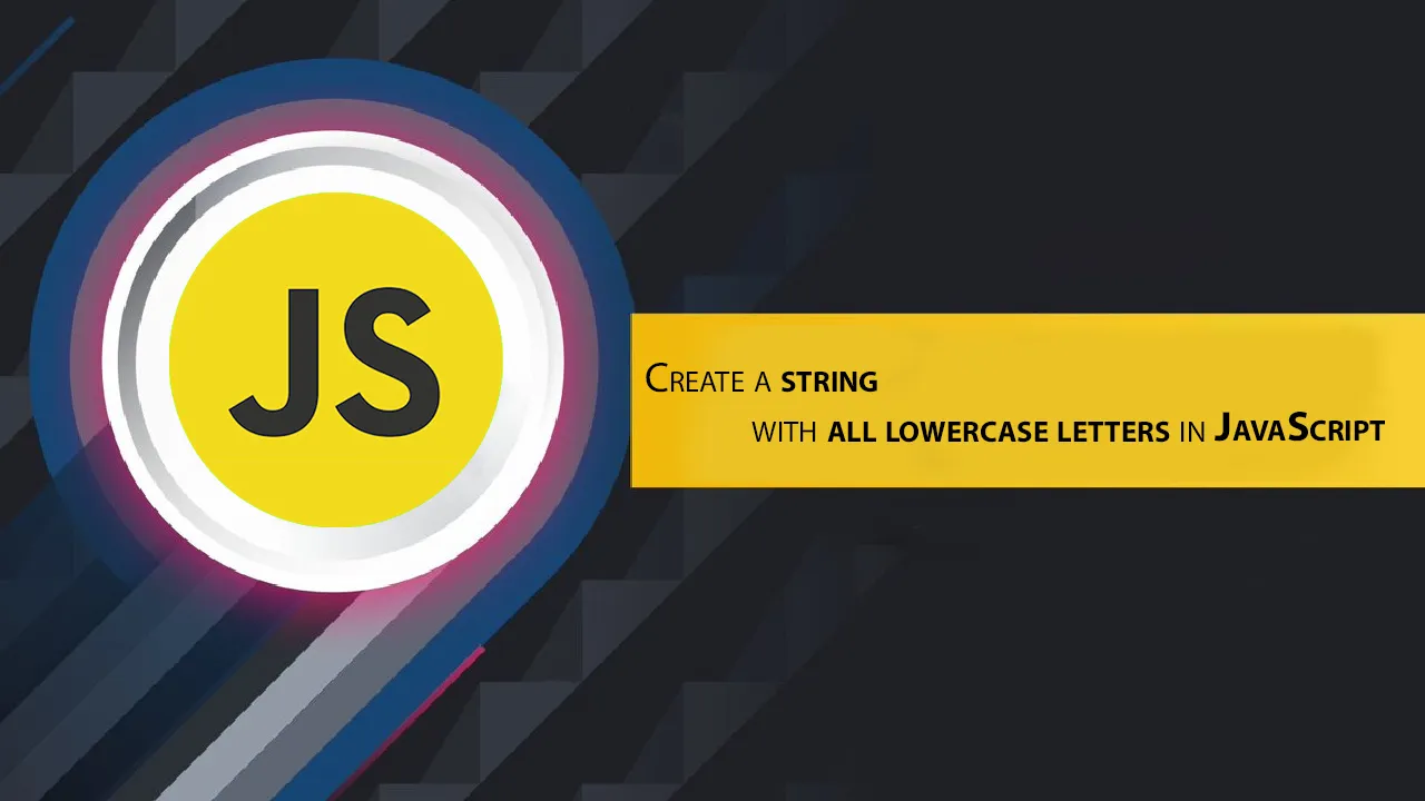 Create A String with All Lowercase Letters in JavaScript