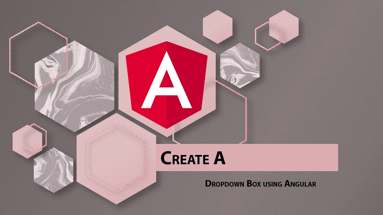 Create A Dropdown Box using Angular