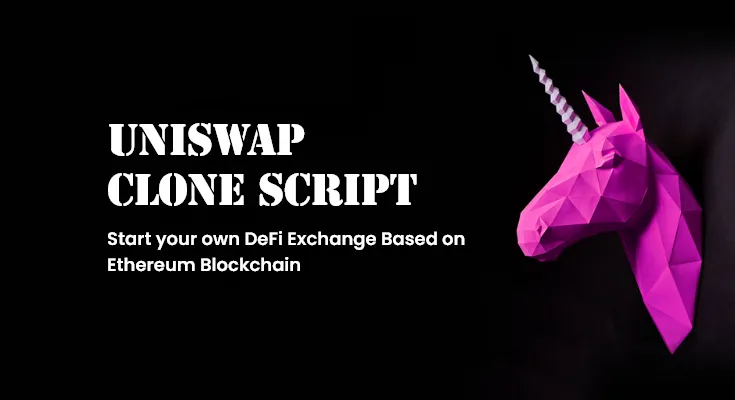 Uniswap Clone App - An astounding way to start your DeFi exchange