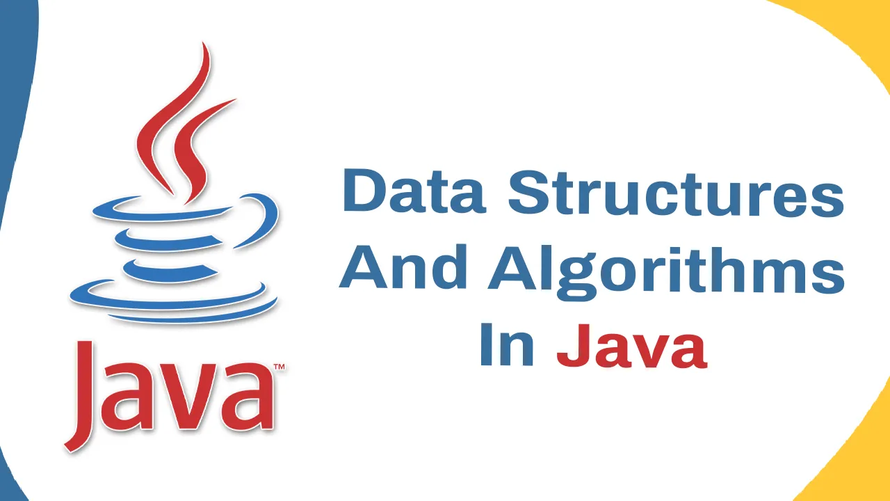 Learn About Data Structures and Algorithms in Java