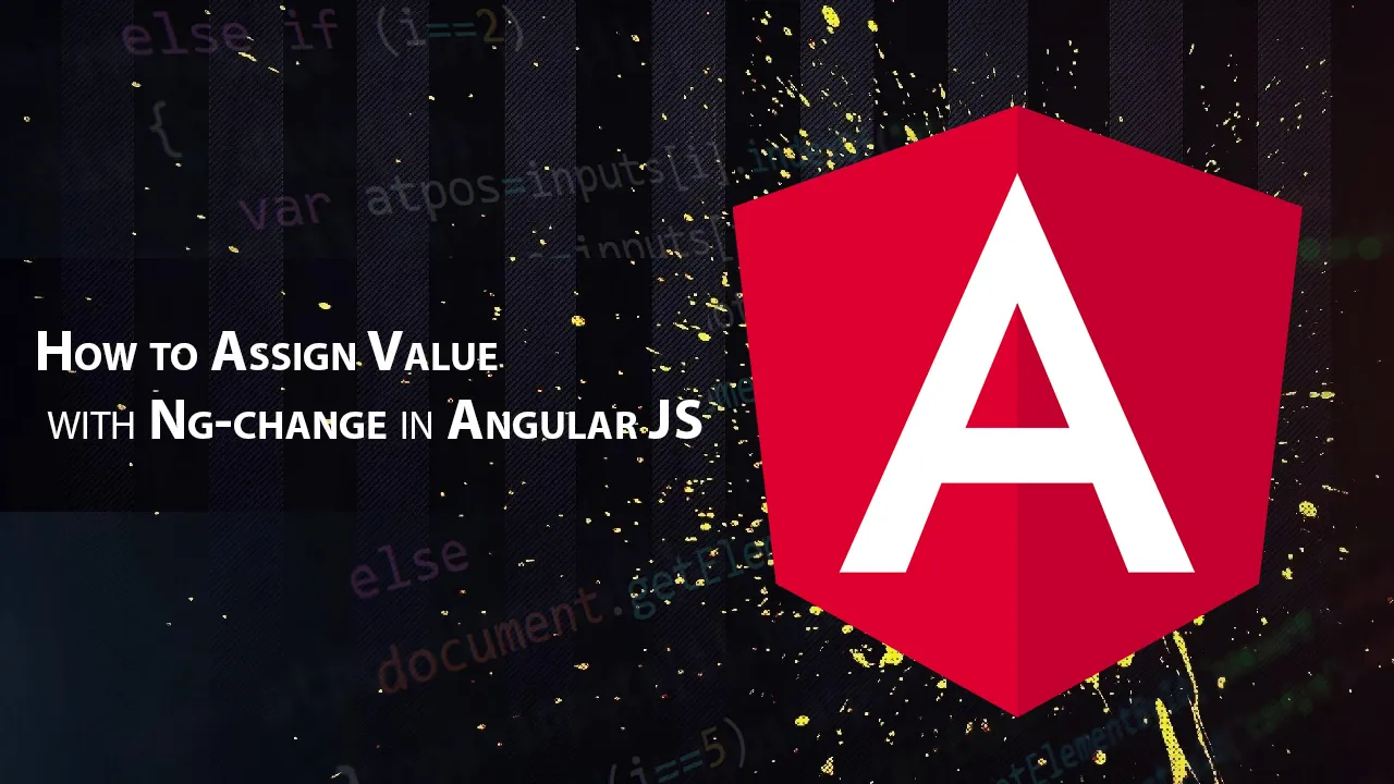 How to Assign Value with Ng-change in Angular JS
