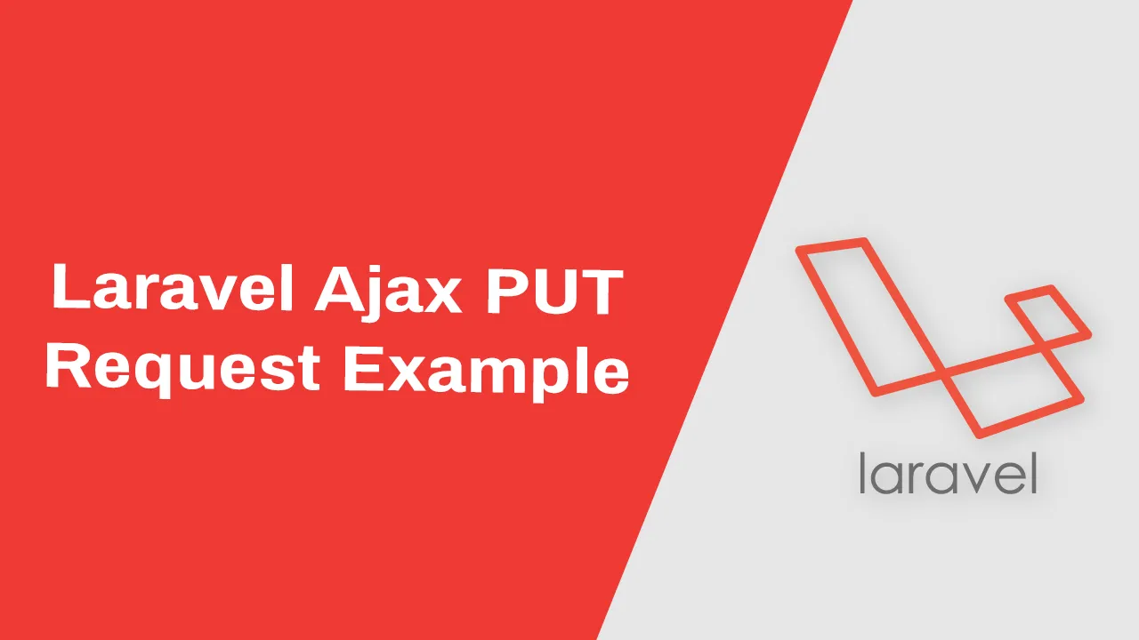 An Example Of Laravel's Ajax Request