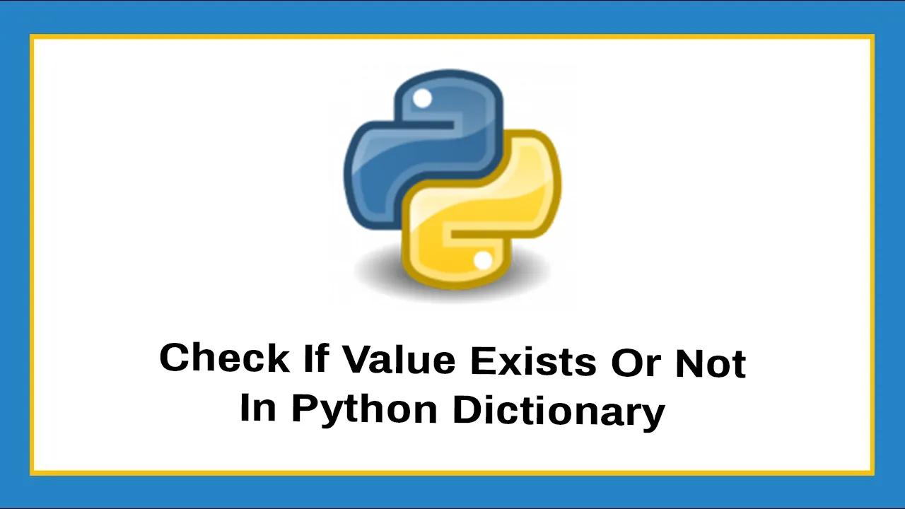 How to Check If Value Exists Or Not in Python Dictionary