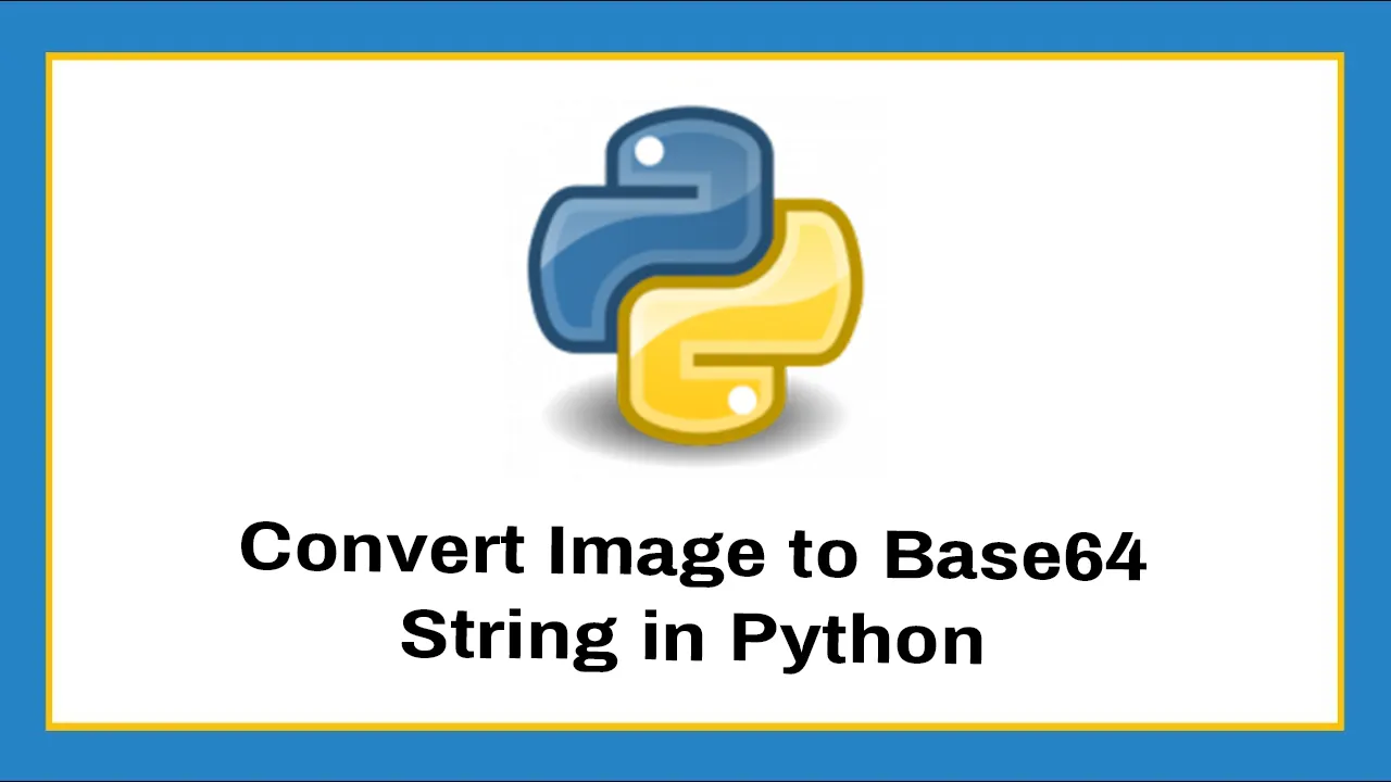 Convert Image to Base64 String in Python with Example