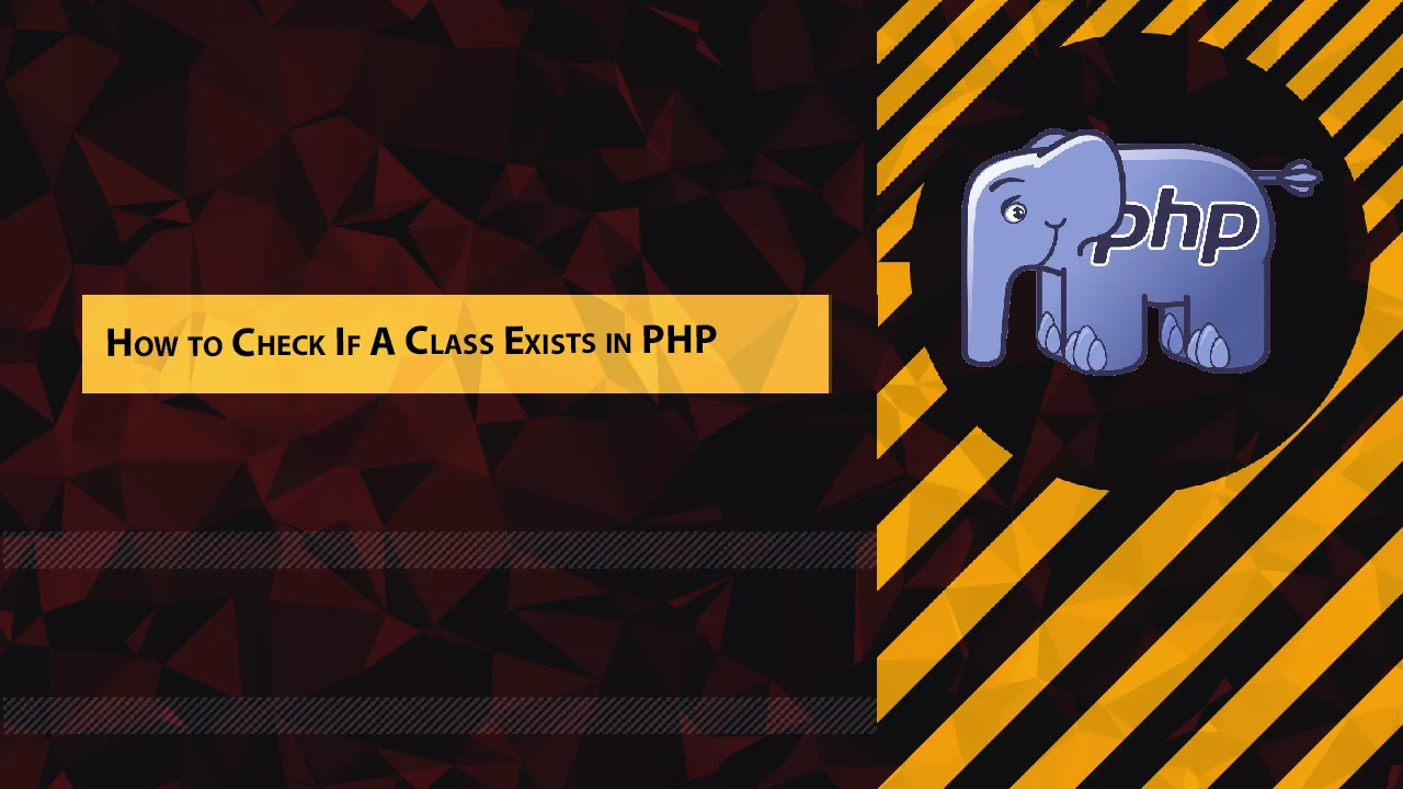 how-to-check-if-a-class-exists-in-php