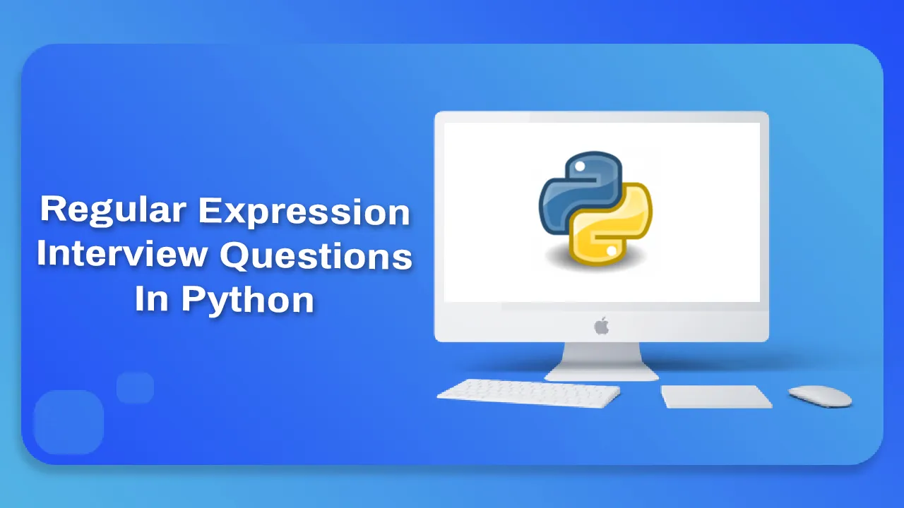 Regular Expression interview Questions In Python