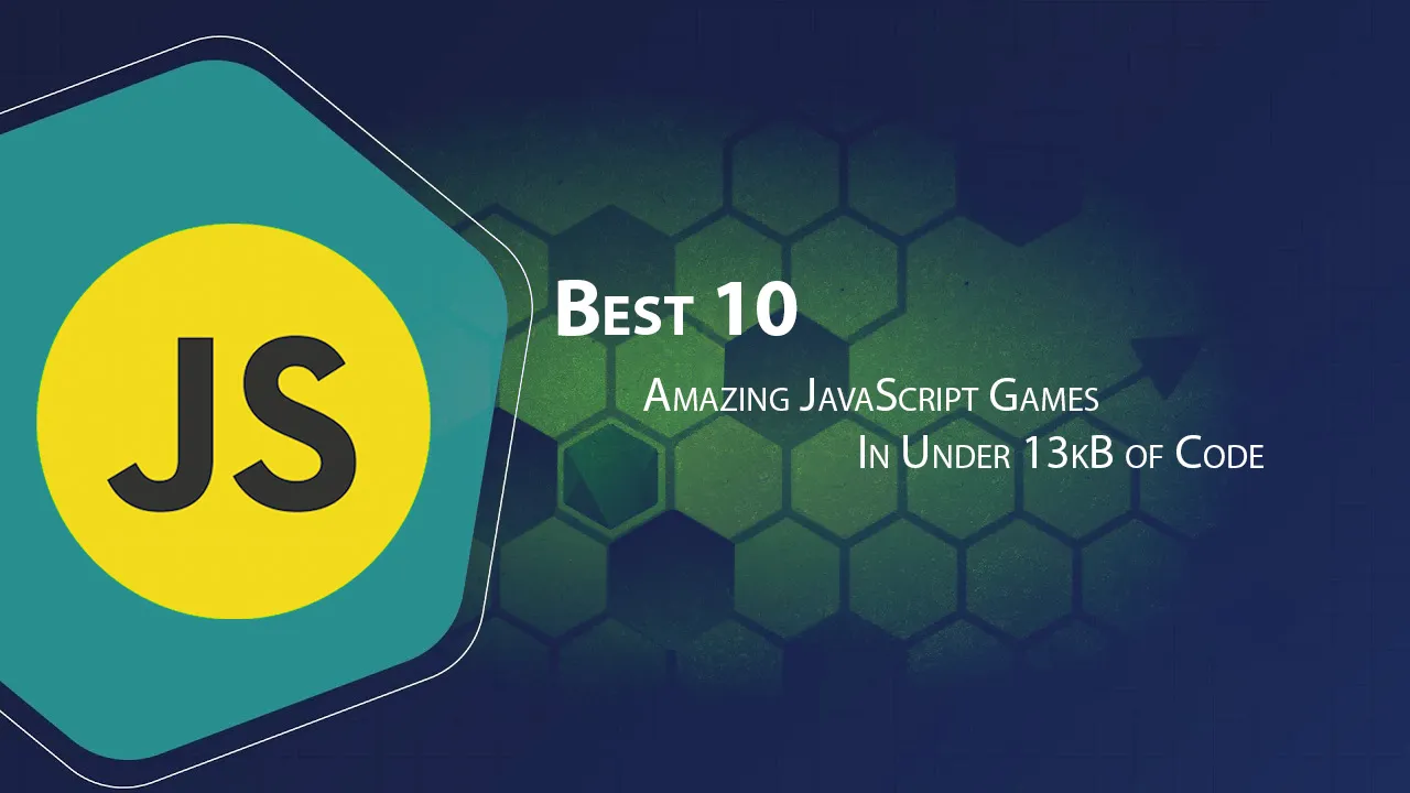 Best 10 Amazing JavaScript Games In Under 13kB of Code