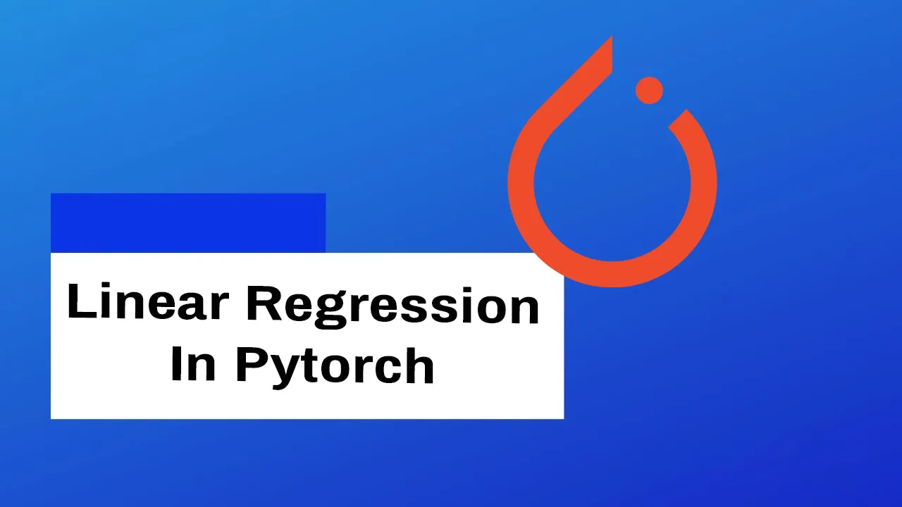 How to Do Linear Regression in Pytorch