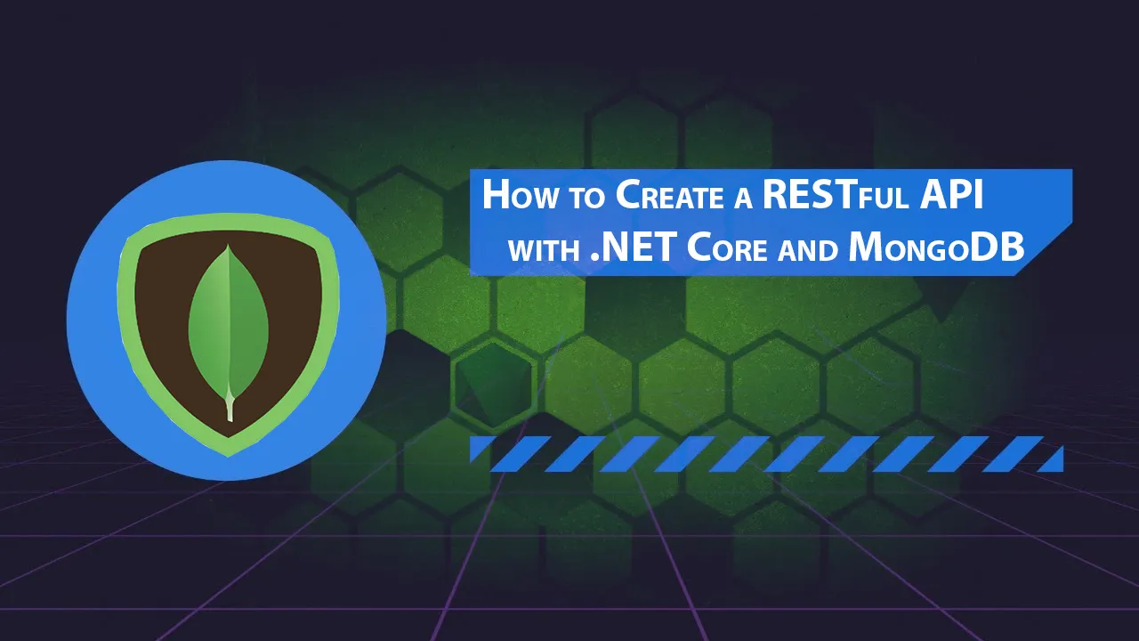 How to Create a RESTful API with .NET Core and MongoDB