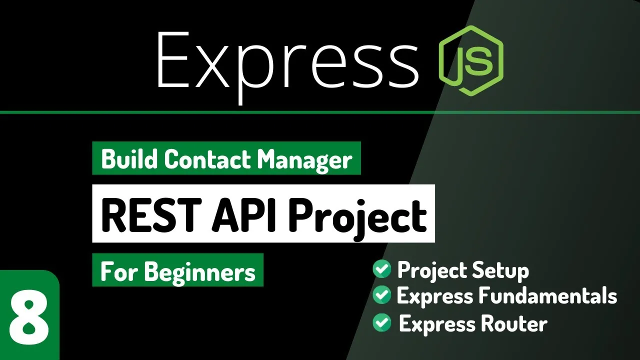 Build Rest Api Project With Express & MongoDB | Express Router | Node.js Tutorial for Beginners #8