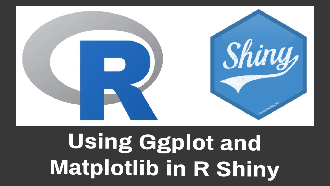 How to Use Ggplot and Matplotlib in R Shiny