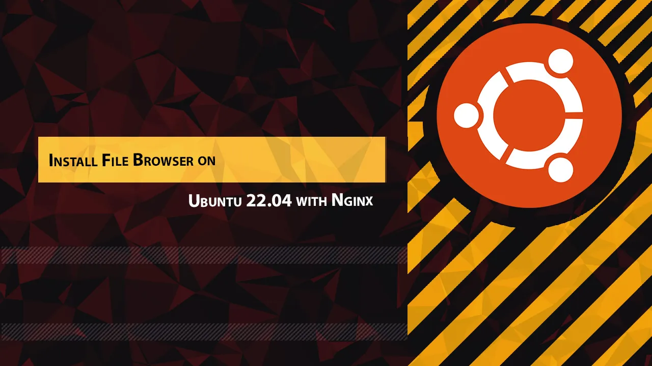 Install File Browser on Ubuntu 22.04 with Nginx
