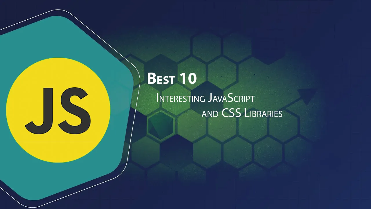 Best 10 interesting JavaScript and CSS Libraries 