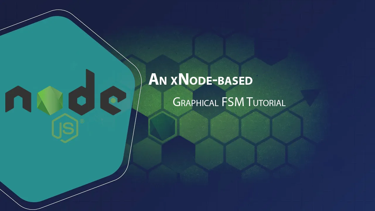 An xNode-based Graphical FSM Tutorial