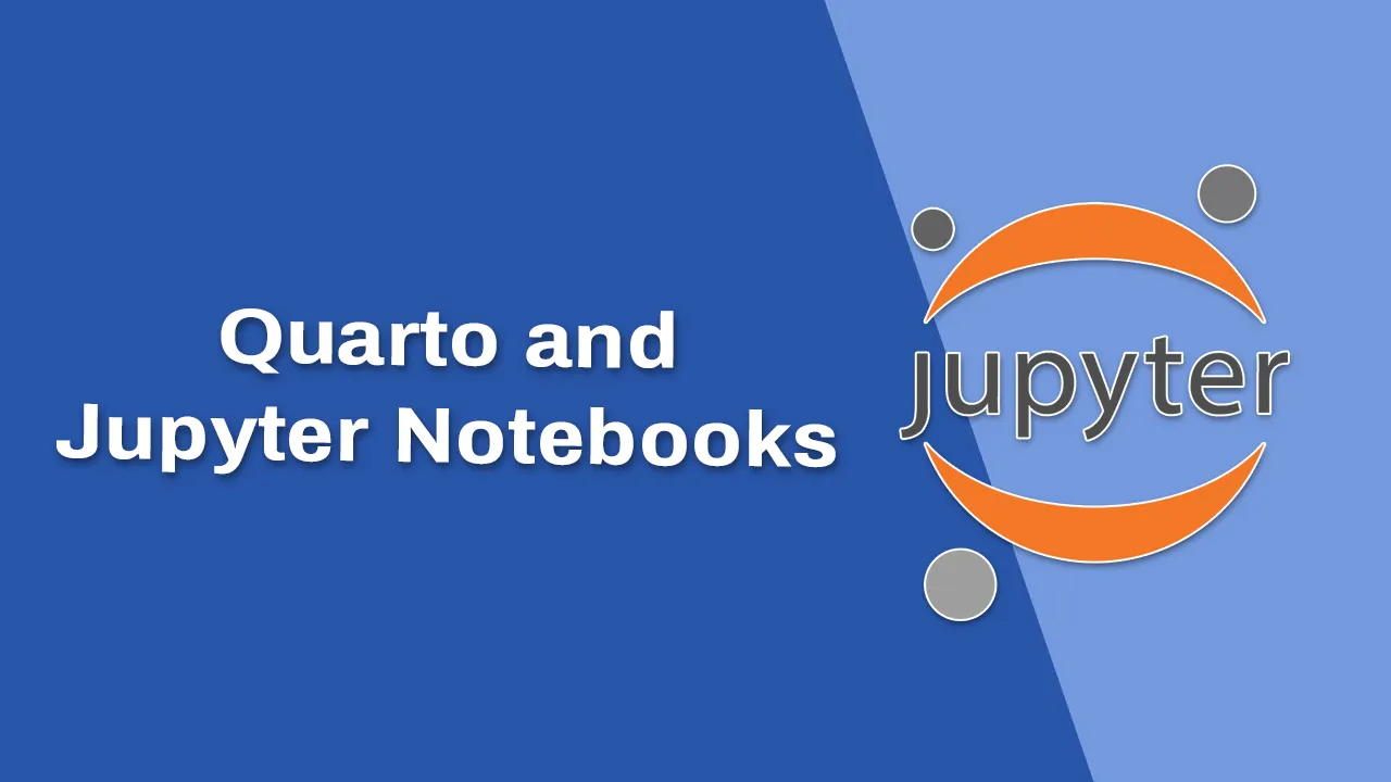 Learn About Quarto and Jupyter Notebooks