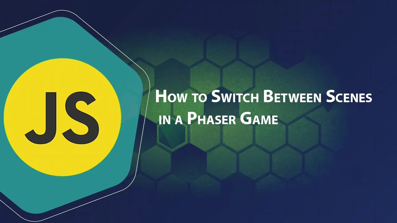 How to Switch Between Scenes in a Phaser Game