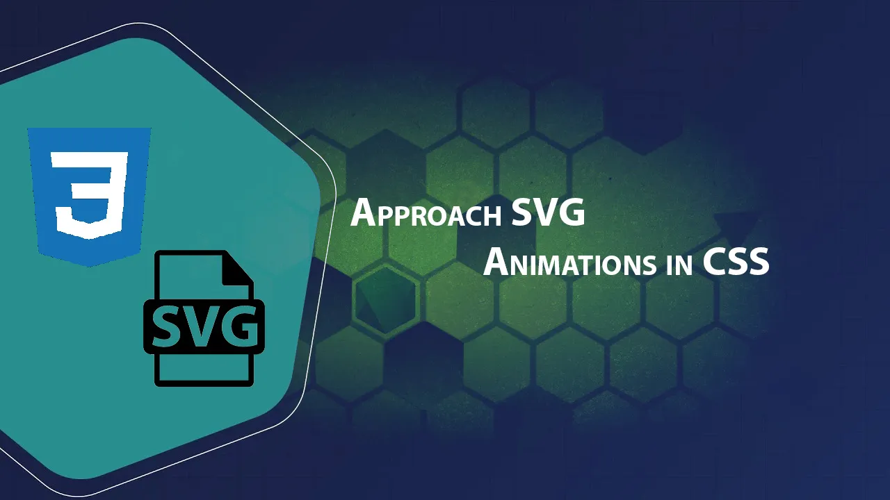 Approach SVG Animations in CSS