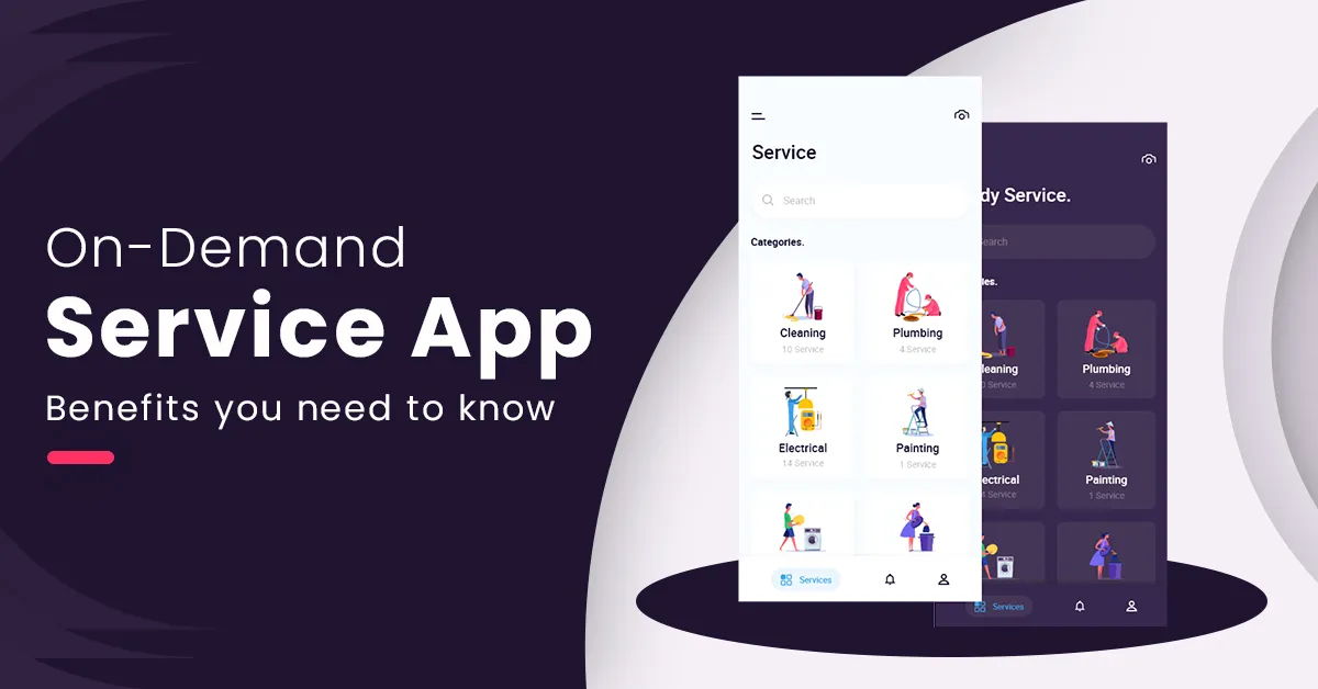 12 Benefits of On-Demand Service Apps Development for Your Business