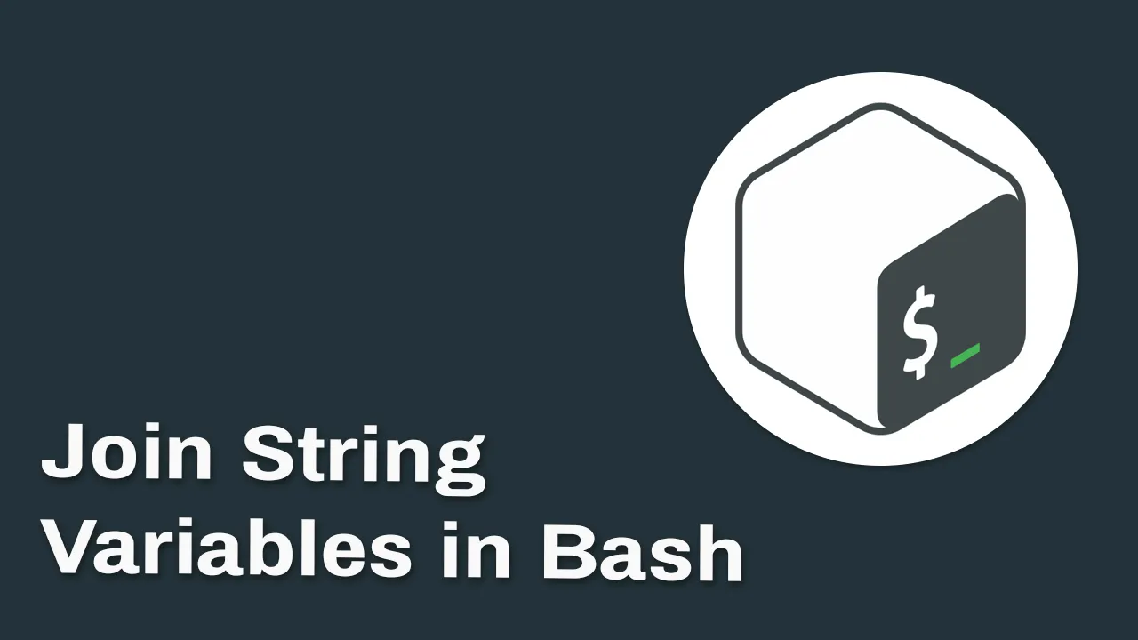 How to Concatenate Two Or More String Variables in a Bash Script