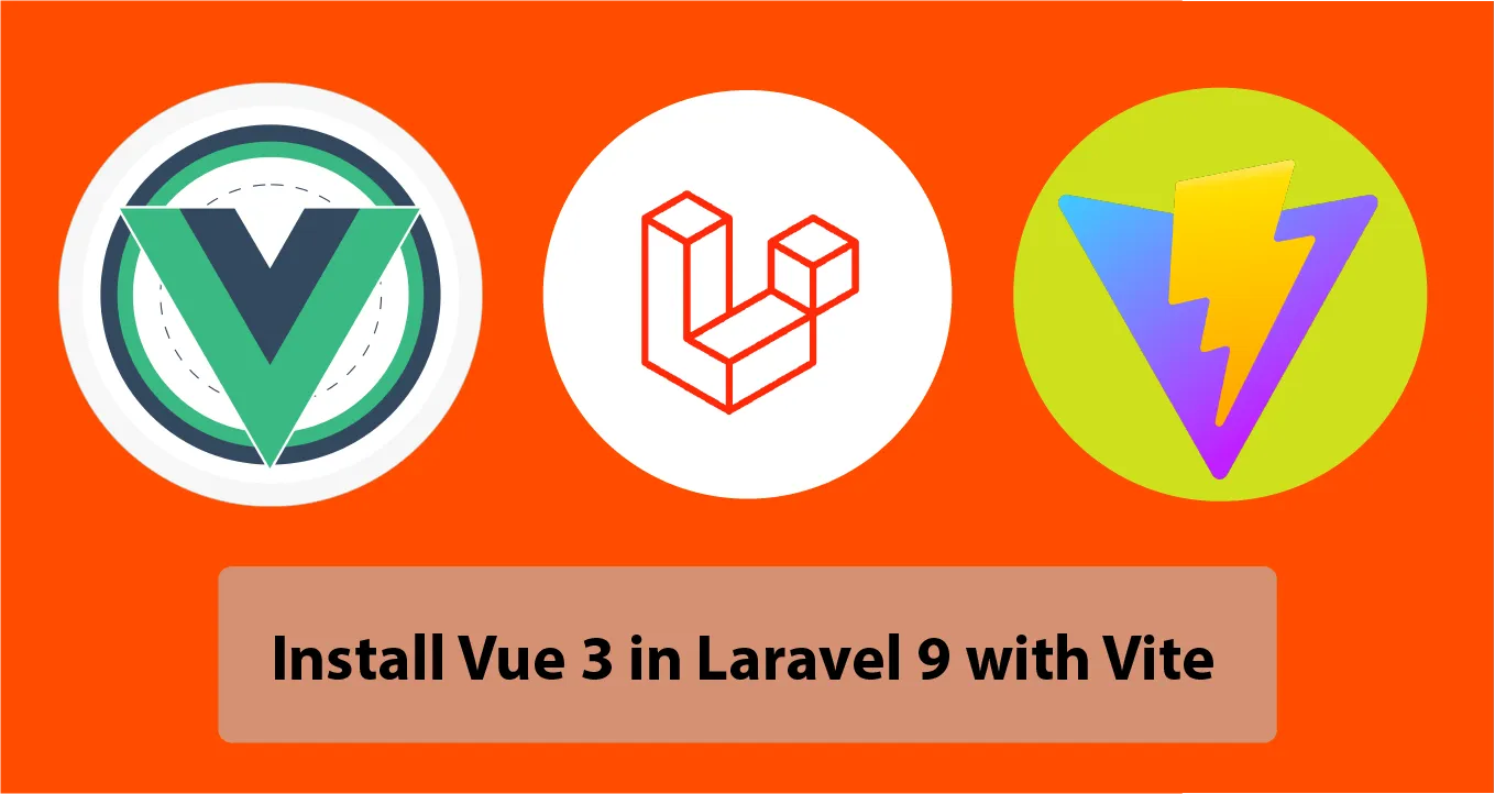 Install Vue 3 in Laravel 9 with Vite Step by Step 