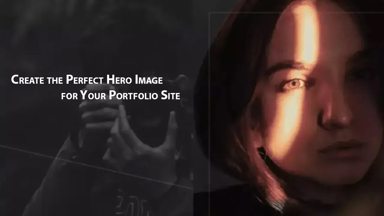 Create the Perfect Hero Image for Your Portfolio Site
