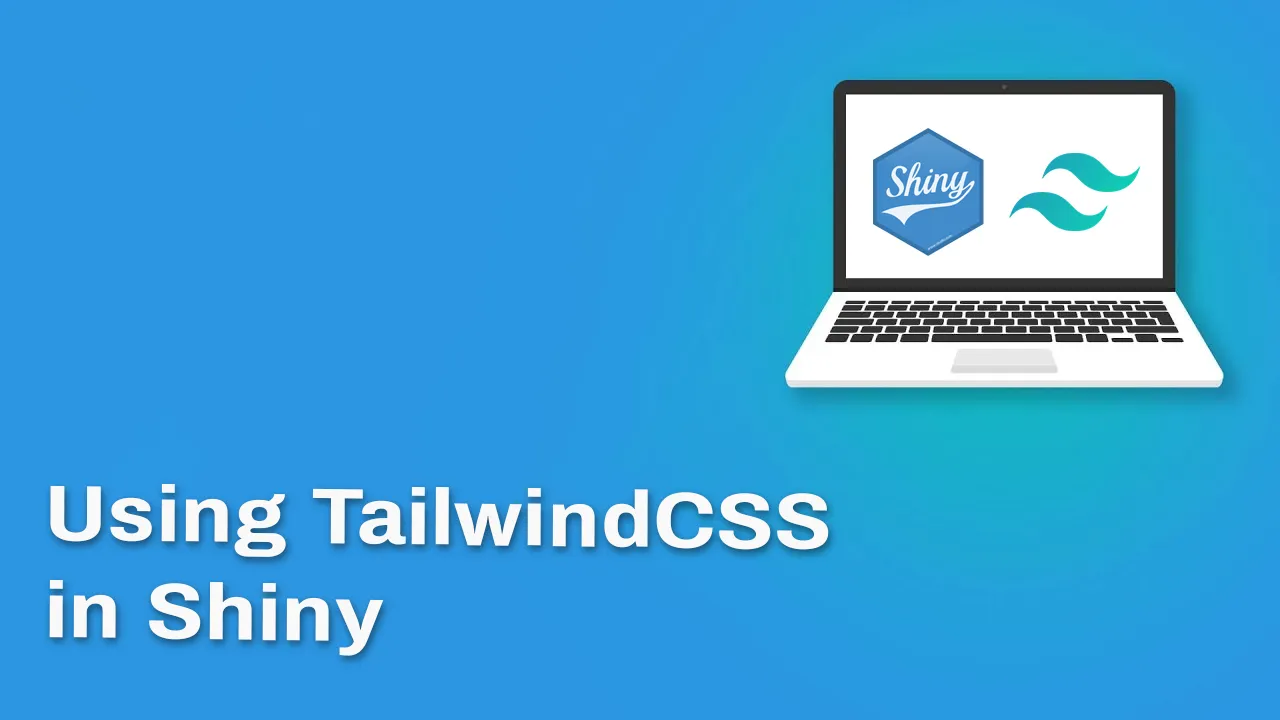 How to Implement TailwindCSS in Shiny