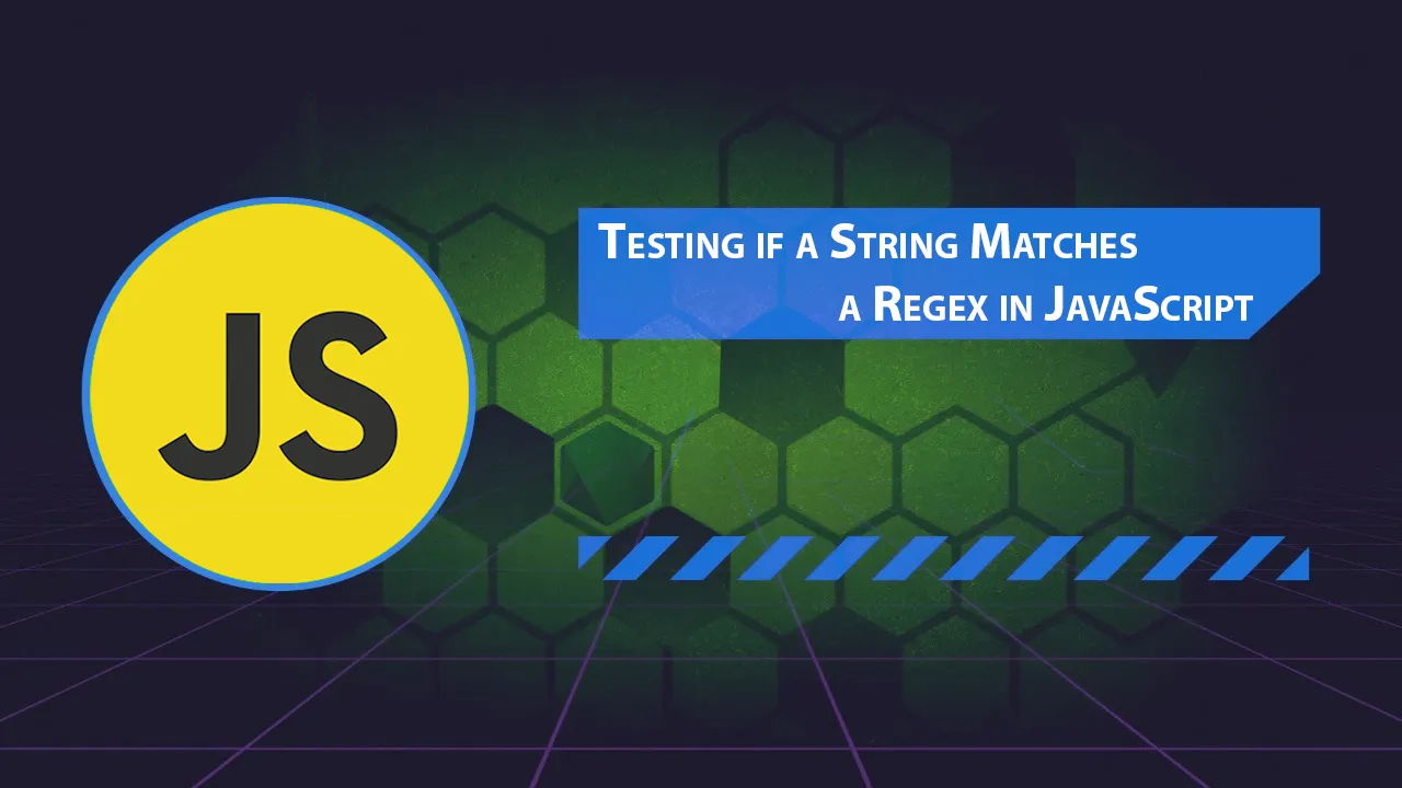 Testing if a String Matches a Regex in JavaScript